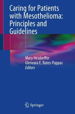 Caring for Patients with Mesothelioma: Principles and Guidelines Taschenbuch x