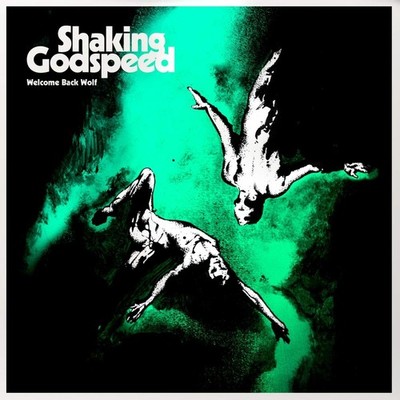 Shaking Godspeed Welcome Back Wolf (Vinyl)