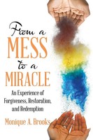 Monique A. Brooks | From A Mess To A Miracle | Taschenbuch | Englisch (2020)