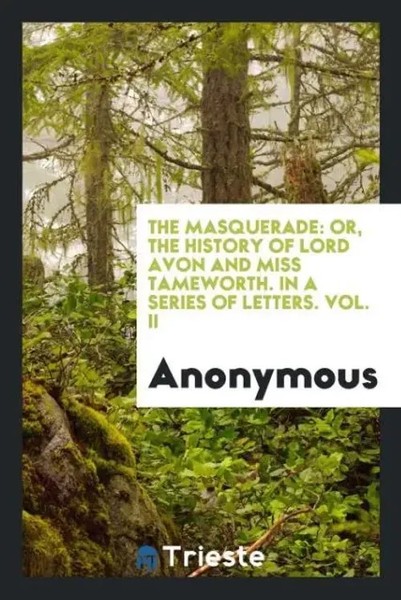 Anonymous | The Masquerade | Taschenbuch | Englisch (2017) | Trieste Publishing-image