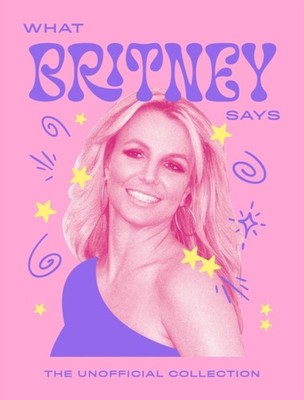 WHAT BRITNEY SAYS by VALUE Hardback Self Help Business