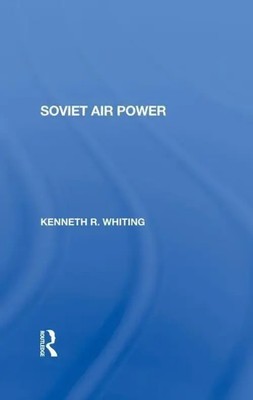 Soviet Air Power | Kenneth Whiting | Buch | Einband - fest (Hardcover) | 2019
