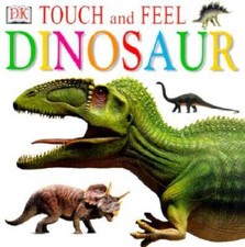 Touch and Feel: Dinosaur Touch and Feel - Board book By DK Publishing - GOOD