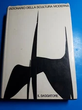 Dizionario Della Scultura Moderna/Il Saggiatore/1967