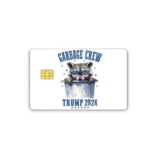 Credit Card Sticker Vinyl Skins Trump Garbage Crew Decal