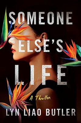 Someone Else's Life: A Thriller, Butler, Lyn Liao