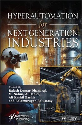 Hyperautomation for Next-Generation Industries by Rajesh Kumar Dhanaraj (English