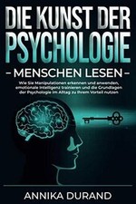 DIE KUNST DER PSYCHOLOGIE - Menschen lesen: Wie Sie... | Buch | Zustand sehr gut