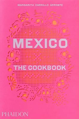 Mexico: The Cookbook, Carrillo Arronte, Margarita, Very Good Book