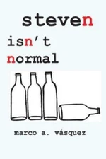 Steven Isn't Normal by Vasquez, Marco A., Brand New, Free shipping in the US