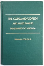 The Copeland Coplen And Allied Families Immigrants to Virginia History Genealogy