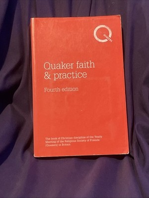 Quaker Faith & Practice 1995 Hardcover The Book Of Christian Discipline 