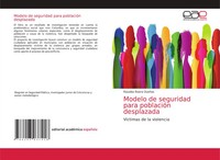 Rosalba Rivera DueñAs | Modelo De Seguridad Para PoblacióN Desplazada | Buch