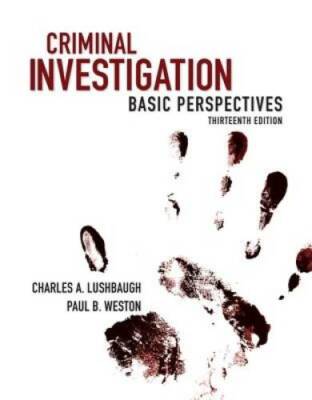 Criminal Investigation: Basic Perspectives (13th Edition) - Paperback - GOOD