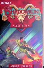 André Wiesler - Shadowrun 56 - Altes Eisen - Heyne Originalausgabe - B+/A-/A-