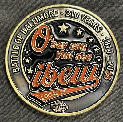 IBEW Local 24 Challenge Coin Baltimore MD Francis Scott Key O Say Can You See