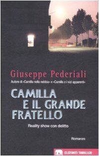 Camilla e il Grande Fratello von Giuseppe Pederiali | Buch | Zustand sehr gut