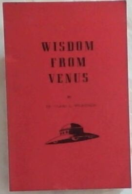 Wilkerson, Clark (Dr.) .. Wisdom From Vensus