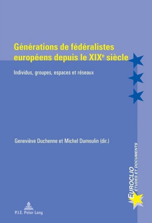 Thumbnail - Geneviève Duchenne (u. A.) | Générations De Fédéralistes Européens