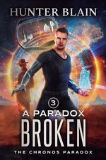 Hunter Blain A Paradox Broken (Taschenbuch)