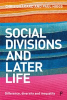 Social Divisions And Later Life | Difference, Diversity And Inequality | Buch