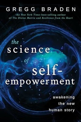 The Science of Self-Empowerment: Awakening the New Human Story Buch Hay House