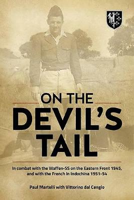 On the Devil's Tail: In Combat with the Waffen-Ss on the Eastern Front 1945,...