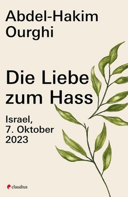 Die Liebe zum Hass | Abdel-Hakim Ourghi | deutsch