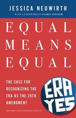 Equal Means Equal by Jessica Neuwirth (Paperback Book)