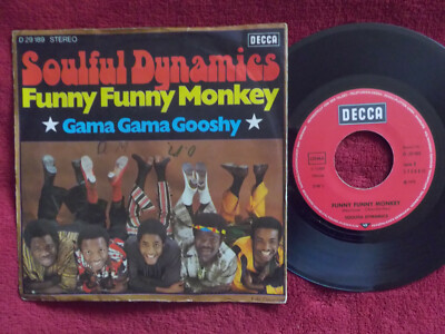 Soulful Dynamics - Funny funny monkey / Gama gama gooshy   prima German DECCA 45