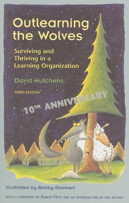 Outlearning the Wolves Thrive in a Learning Organization