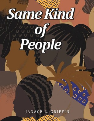 Janace L. Griffin | Same Kind of People | Taschenbuch | Englisch (2021)