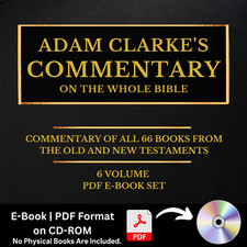 Adam Clarke's Commentary on the Whole Bible - 6 Volumes (PDF E-Book) on CD-ROM