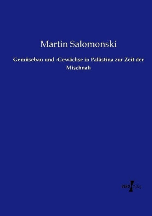 Thumbnail - Martin Salomonski | Gemüsebau Und -gewächse In Palästina Zur Zeit Der