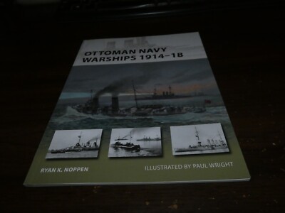 Osprey: New Vanguard Series 227: Ottoman Navy Warships 1914-18