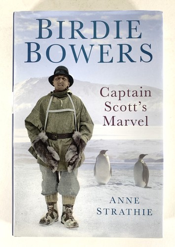 Birdie Bowers: Captain Scott's Marvel Anne Strathie Gebunden 2012