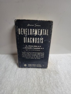 DEVELOPMENTAL DIAGNOSIS - NORMAL AND ABNORMAL CHILD By Arnold Gesell - Hardcover