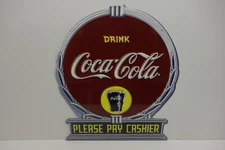 DRINK COCA COLA PLEASE PAY CASHIER  DIE CUT STEEL ENAMEL SIGN 16"HX 13 3/4"W