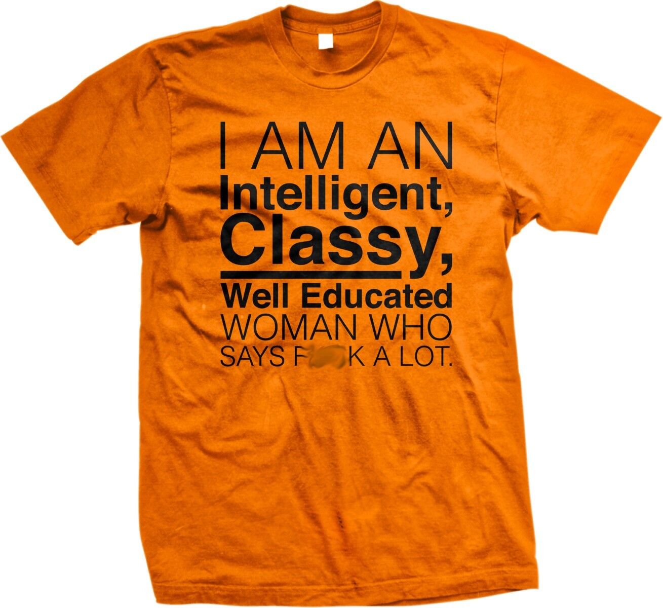 Intelligent Classy Well Educated Woman Swears Funny Humor Novelty Mens T-shirt