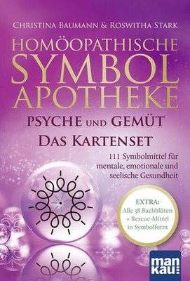 Homöopathische Symbolapotheke: Psyche und Gemüt. Das Kartenset 111 Symbolmittel 