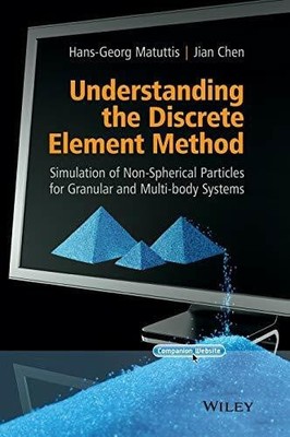 Understanding the Discrete Element Method: Simulation of Buch Wiley