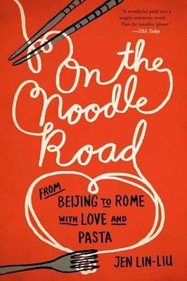 On the Noodle Road: From Beijing to - Paperback, by Lin-Liu Jen - Acceptable n
