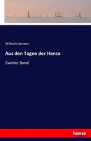 Wilhelm Jensen | Aus Den Tagen Der Hansa | Taschenbuch | Deutsch (2016) | 248 S.