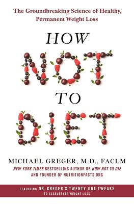 How Not to Diet | Buch | 9781250199225