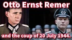 WW2 GENERAL REMER WHO STOPPED JULY 20 1944 FUHRER ASSASSINATION OPS.VALKYRIE SF+
