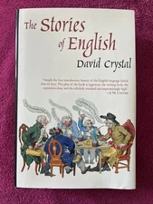 The Stories of English by David Crystal First 1st Edition VG PB 2005