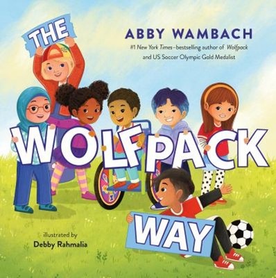 The Wolfpack Way Picture Book Abby Wambach