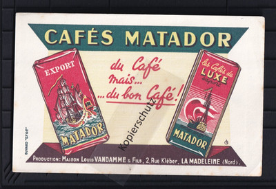 Altes Werbeblatt Cafés Matador Maison Louis Vandamme & Fils ca. 1930 Kaffee