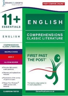 11+ Essentials English Comprehensions: Classic Literature Book 2 by Eleven Plus 