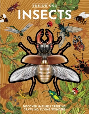 Inside Out Insects by Editors of Chartwell Books (Hardback Book)